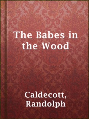 cover image of The Babes in the Wood
